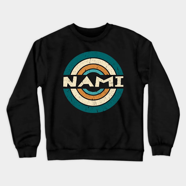 Retro Styles Nami Name Birthday 70s 80s 90s Circle Crewneck Sweatshirt by Amir Dorsman Tribal